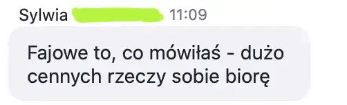 Opinia uczestniczki: „Fajowe to, co mówiłaś - dużo cennych rzeczy sobie biorę”