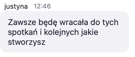 Opinia uczestniczki: „Zawsze będę wracała do tych spotkań i kolejnych jakie stworzysz”
