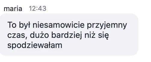 Opinia uczestniczki: „To był niesamowicie przyjemny czas, dużo bardziej niż się spodziewałam”