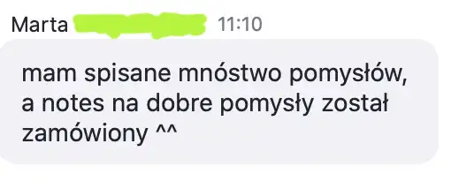Opinia uczestniczki: „mam spisane mnóstwo pomysłów, a notes na dobre pomysły został zamówiony ^^”